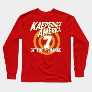 Kaepernick America - Sit for a Change Long Sleeve T-Shirt